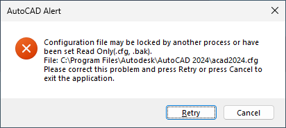 AutoCAD Alert - Configuration file may be locked